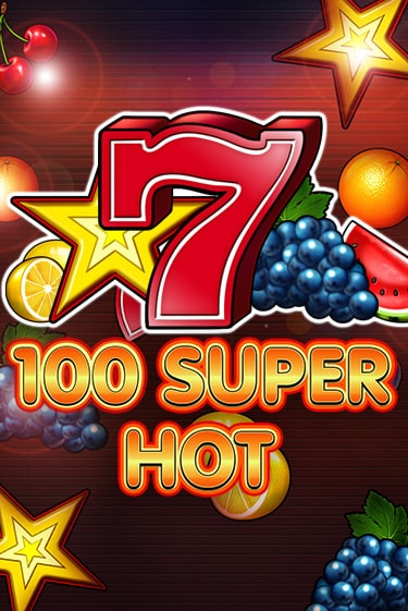 Бесплатная демо игра 100 Super Hot на сайте | Vulkan Slots