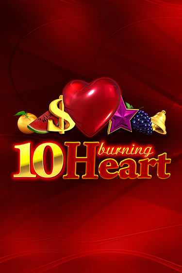 Бесплатная демо игра 10 Burning Heart на сайте | Vulkan Slots