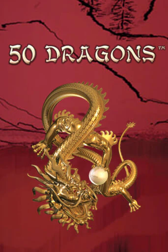 Бесплатная демо игра 50 Dragons на сайте | Vulkan Slots