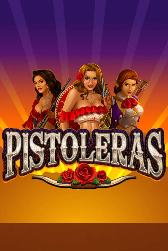 Бесплатная демо игра Pistoleras на сайте | Vulkan Slots