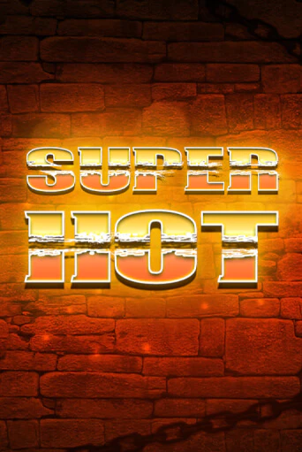 Бесплатная демо игра Super Hot на сайте | Vulkan Slots