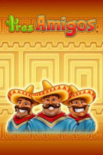 Бесплатная демо игра Tres Amigos на сайте | Vulkan Slots