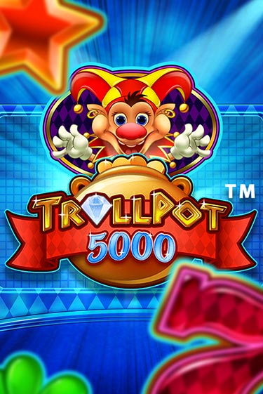 Бесплатная демо игра Trollpot 5000 на сайте | Vulkan Slots