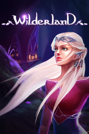 Бесплатная демо игра Wilderland на сайте | Vulkan Slots