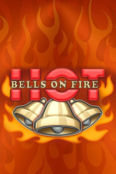 Бесплатная демо игра Bells on Fire Hot на сайте | Vulkan Slots